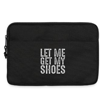 Lass mich meine Schuhe holen - Laptoptasche 13" - Schwarz - Vorne