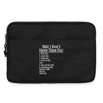 Shit I Don't Have Time for Funny - Laptop bag 13" - black - Front