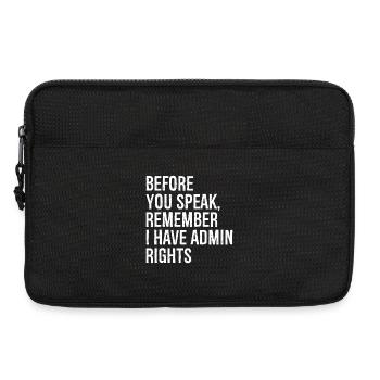 before you speak remember I have admin rights - Laptop bag 13" - black - Front