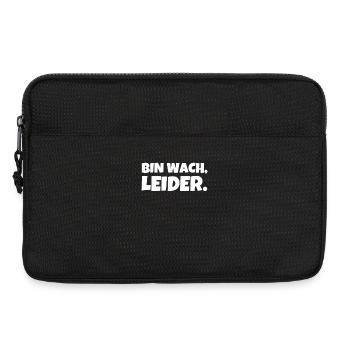 bin wach leider lustiger spruch stumpfer Humor - Laptoptasche 13" - Schwarz - Vorne
