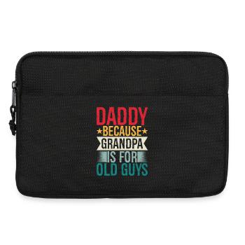 daddy because grandpa Is for old guys - Laptop bag 13" - black - Front