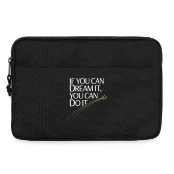 If You Can Dream It You Can Do It Ziele Motivation - Laptoptasche 13" - Schwarz - Vorne