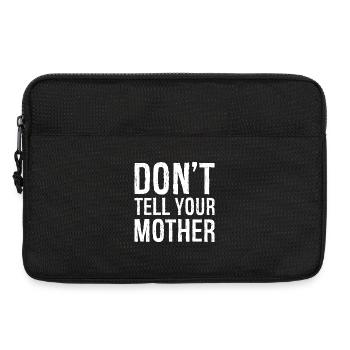 don't tell your mother - Laptoptasche 13" - Schwarz - Vorne