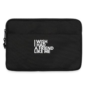 I Wish I Had A Friend Like Me - Laptoptasche 13" - Schwarz - Vorne