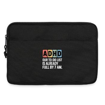 T-shirt humoristique TDAH avec liste de tâches - Sacoche pour ordinateur portable 13 pouces - noir - Devant