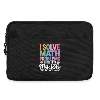 I Solve Math Problems Like a Pro - - Laptop bag 13" - black - Front