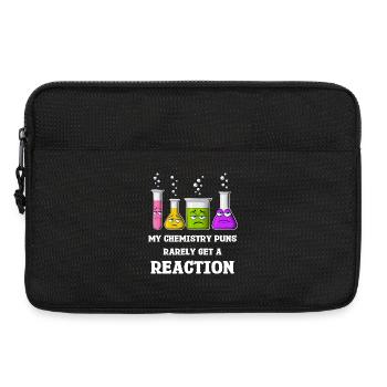 My Chemistry Puns Rarely Get Reaction - Laptop bag 13" - black - Front
