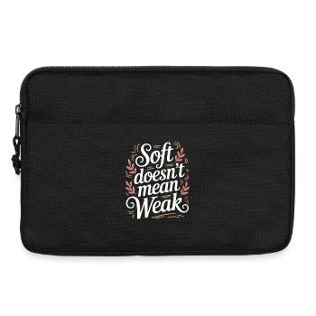  Soft Doesn’t Mean Weak Women Empowerment Women's - Laptoptasche 13" - Schwarz - Vorne