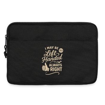 I may be left-handed, but I'm always right - Laptop bag 13" - black - Front