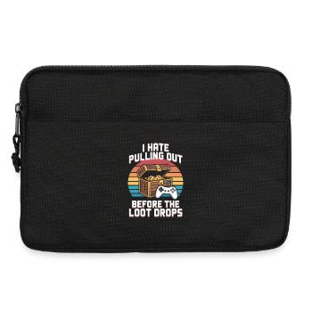 I Hate Pulling Out Before The Loot Drops Gamer - Laptoptasche 13" - Schwarz - Vorne