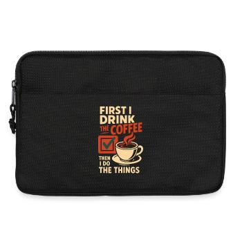 Zuerst trinke ich den Kaffee, dann mache ich die Dinge - Laptoptasche 13" - Schwarz - Vorne