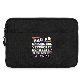Get out of here, I've got a crazy sister - Laptop bag 13" - black - Front
