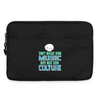 They Want Our Music Not Our Culture Statement - Laptop bag 13" - black - Front