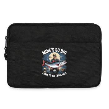 Mine’s So Big - Chemise de pêcheur amusante pour hommes - Sacoche pour ordinateur portable 13 pouces - noir - Devant