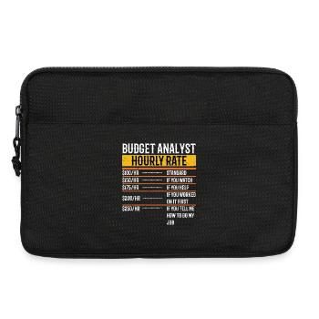 Budget Analyst Hourly Rate Funny Budget Director - Laptop bag 13" - black - Front