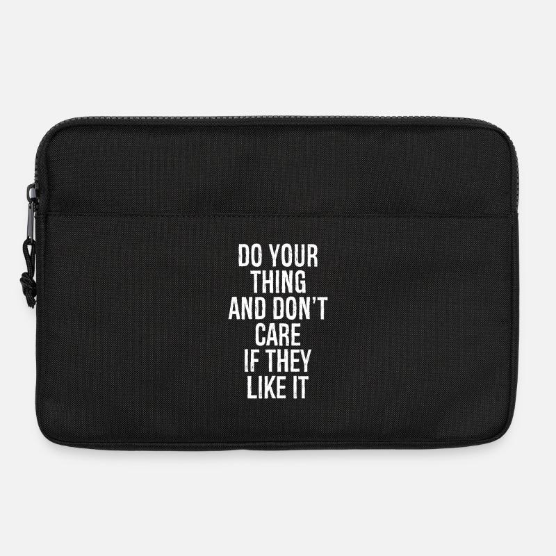 do your thing and don't care if they like it - Laptoptasche 13" - Schwarz