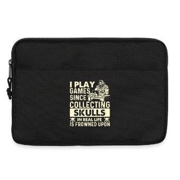 I Play Games Since Collecting Skulls Is Frowned  - Laptop bag 13" - black - Front