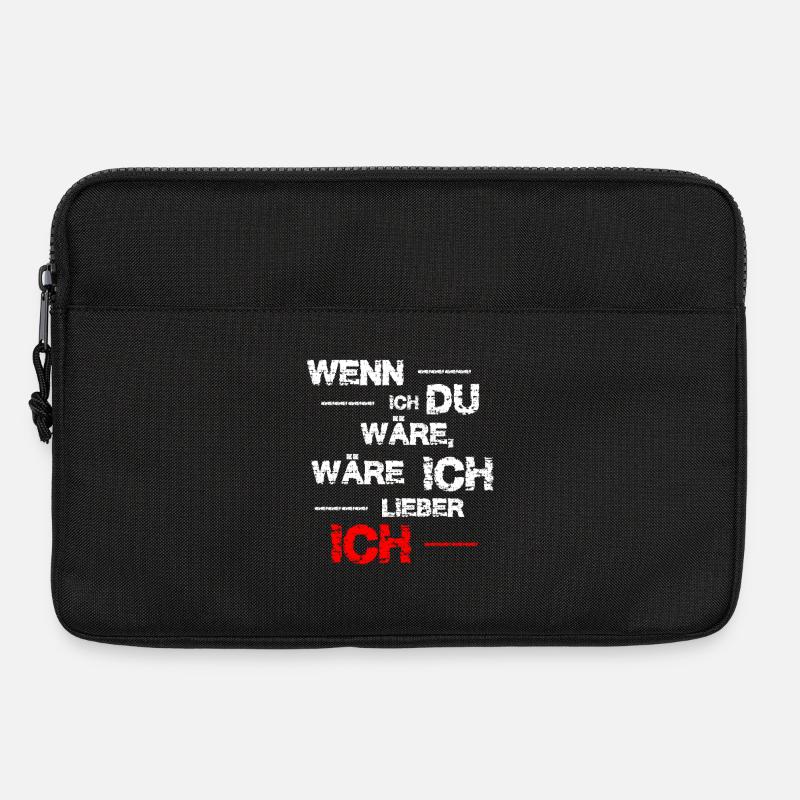 Wenn ich du wäre ... lustiger Spruch - Laptoptasche 13" - Schwarz