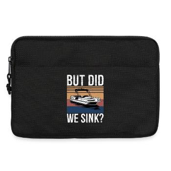 But Did We Sink Boating Shirt Funny Pontoon Boat - Laptoptasche 13" - Schwarz - Vorne