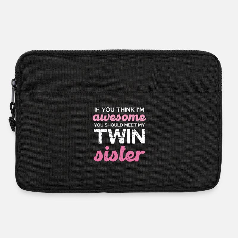 Zwillingsschwester Spruch T-Shirt - Laptoptasche 13" - Schwarz