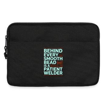 Welder Behind Every Smooth Bead Steel Welding - Laptop bag 13" - black - Front