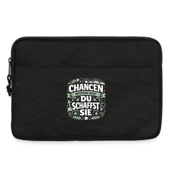 Chancen entstehen nicht du schaffst sie - Erfolg - Laptoptasche 13" - Schwarz - Vorne