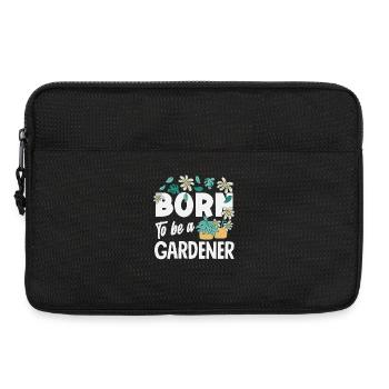 Born To Be A Gardener Plant Lover Home - Laptop bag 13" - black - Front