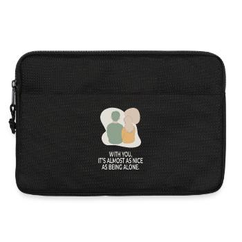 With You It’s Almost as Nice as Being Alone - Laptoptasche 13" - Schwarz - Vorne
