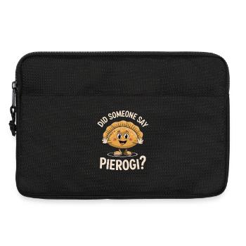  Did Someone Say Pierogi Spruch Lustiger Pierogi - Laptoptasche 13" - Schwarz - Vorne