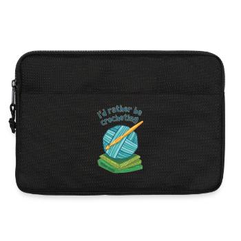 Id Rather Be Crocheting Funny Crochet Lover Yarn - Laptop bag 13" - black - Front