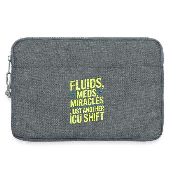 ICU Nurse Fluids Meds Miracles Intensive Care - Laptop bag 13" - heather grey - Front