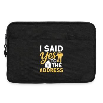 I Said Yes To The Address - Sacoche pour ordinateur portable 13 pouces - noir - Devant