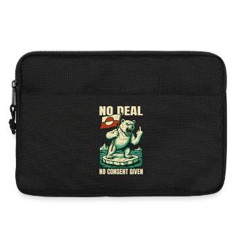 Pas d’accord, pas de consentement, chemise du Groenland - Sacoche pour ordinateur portable 13 pouces - noir - Devant