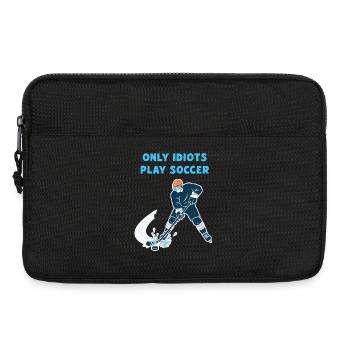 Hockey sur glace : seuls les idiots jouent au football ! - Sacoche pour ordinateur portable 13 pouces - noir - Devant