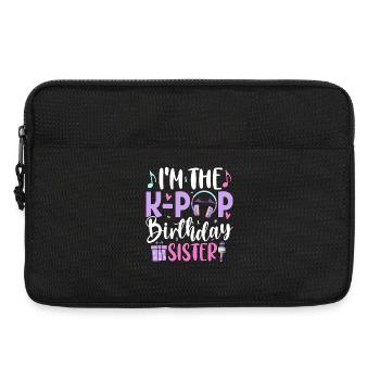 I'm The K Pop Birthday Sister - Laptoptasche 13" - Schwarz - Vorne