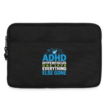 Adhd hyperfocus mode Adhd humor Neurodivergent - Laptop bag 13" - black - Front