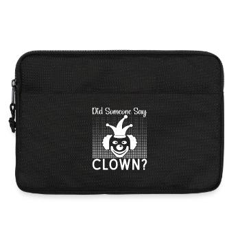 Circus Graphic Did Someone Say Clown Circus Gifts - Laptop bag 13" - black - Front
