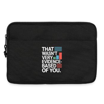 That Wasn't Evidence-Based Medizin Labor Nerd Arzt - Laptoptasche 13" - Schwarz - Vorne