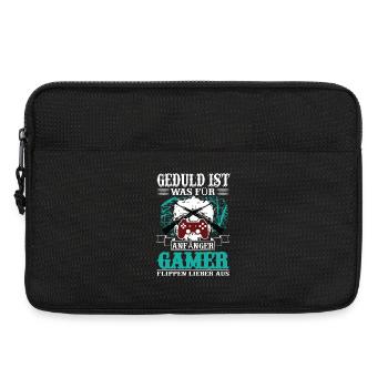 Geduld ist was für Anfänger / Lustiger Gamer Spruc - Laptoptasche 13" - Schwarz - Vorne
