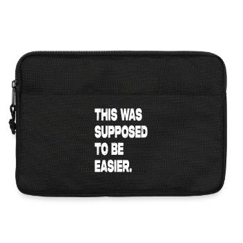 This Was Supposed To Be Easier - Laptoptasche 13" - Schwarz - Vorne