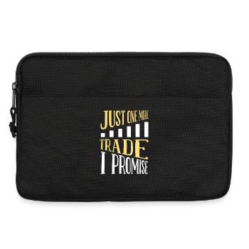 Just One More Trade Funny Trader Quote Design - Laptoptasche 13" - Schwarz - Vorne