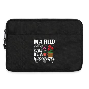 Rosenfeld: Sei eine Wildeblume Geschenk Motivation - Laptoptasche 13" - Schwarz - Vorne