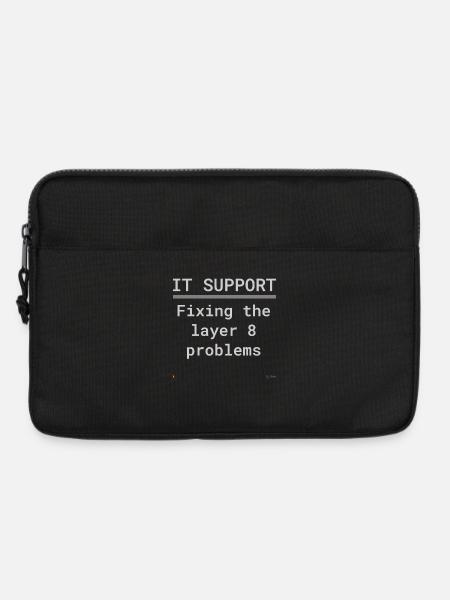 IT Support: Fixing Layer 8 Problems - Laptoptasche 13" - Schwarz