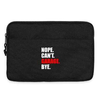 Nope can't garage bye Car lover car guy mechanic - Laptoptasche 13" - Schwarz - Vorne