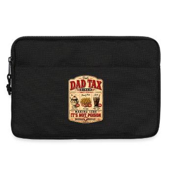 Dad Tax Making Sure It's Not Poison Saying - Laptop bag 13" - black - Front
