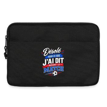 Désolé Pour ce que J'ai Dit Durant le Match Foot - Sacoche pour ordinateur portable 13 pouces - noir - Devant