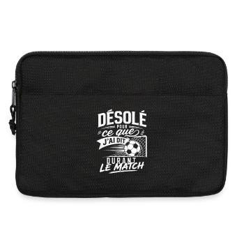 Désolé Pour Mes paroles le Match - Humour Football - Sacoche pour ordinateur portable 13 pouces - noir - Devant