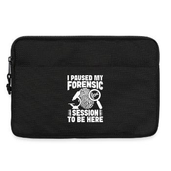 Forensic Analyst Paused My Forensic To Be Here - Laptoptasche 13" - Schwarz - Vorne