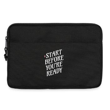 Fang an, bevor du bereit bist - Laptoptasche 13" - Schwarz - Vorne