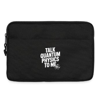 Talk Quantum Physics To Me - Laptop bag 13" - black - Front
